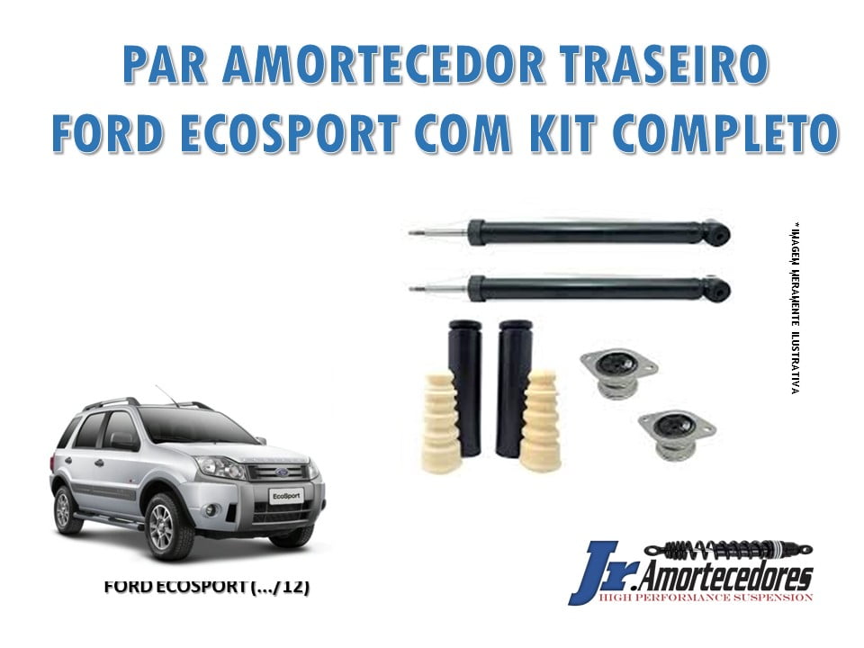 AMORTECEDORES COM KIT COMPLETO TRASEIRO ECOSPORT ATÉ 2012